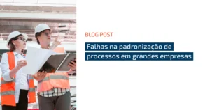 falha na padronização nos processos